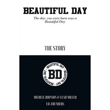 Beautiful Day: The Day You Were Born Was a Beautiful Day