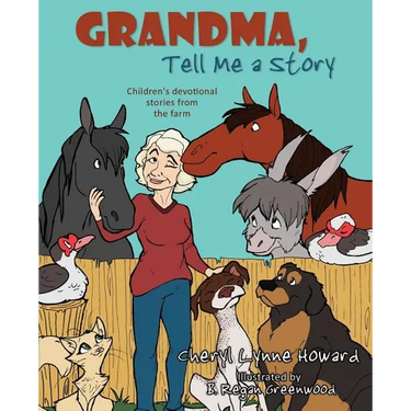 Grandma, Tell Me a Story: Children's Devotional Stories from the Farm