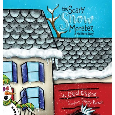 The Scary Snow Monster A Kid Hero Story