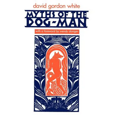 Myths of the Dog-Man