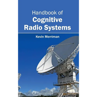 Handbook of Cognitive Radio Systems
