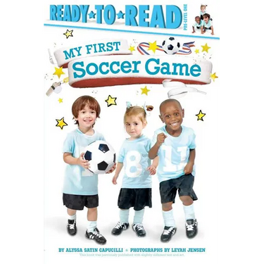 My First Soccer Game: Ready-To-Read Pre-Level 1
