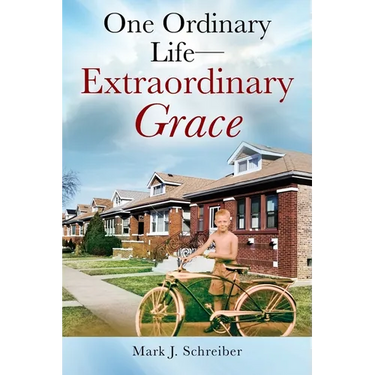 One Ordinary Life-Extraordinary Grace