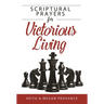 Scriptural Prayers for Victorious Living