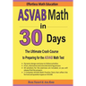 ASVAB Math in 30 Days: The Ultimate Crash Course to Preparing for the ASVAB Math Test