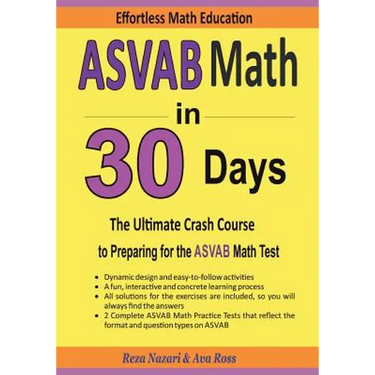 ASVAB Math in 30 Days: The Ultimate Crash Course to Preparing for the ASVAB Math Test