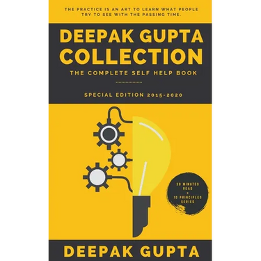 Deepak Gupta Collection: The Complete Self Help Book (2015-2020)