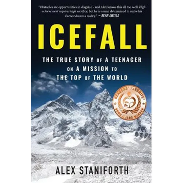 Icefall: The True Story of a Teenager on a Mission to the Top of the World