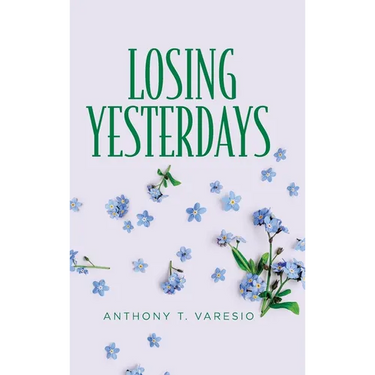 Losing Yesterdays