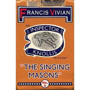 The Singing Masons: An Inspector Knollis Mystery