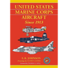 United States Marine Corps Aircraft Since 1913