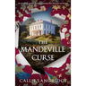 The Mandeville Curse: An Absolutely Gripping Historical Mystery That Will Have You Hooked