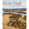 The Material World of Eyre Hall: Four Centuries of Chesapeake History