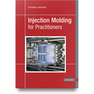 Injection Molding for Practitioners