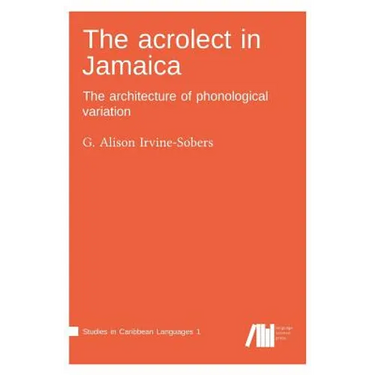 The acrolect in Jamaica