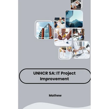 Unhcr Sa: IT Project Improvement