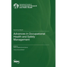 Advances in Occupational Health and Safety Management