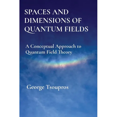 Spaces and Dimensions of Quantum Fields: A Conceptual Approach to Quantum Field Theory