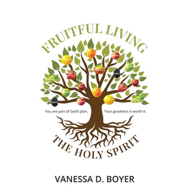 Fruitful Living: God has a plan. Your goodness is worth it.