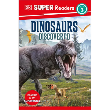 DK Super Readers Level 3 Dinosaurs Discovered