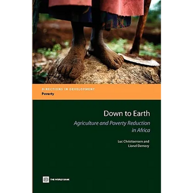 Down to Earth: Agriculture and Poverty Reduction in Africa