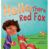 Hello There Red Fox