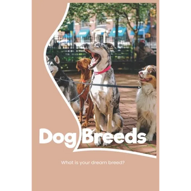 Dog Breeds: Find out the breed of your future puppy Dog Breed Dogs Species