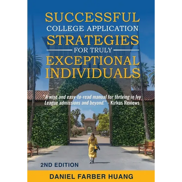 Successful College Application Strategies for Truly Exceptional Individuals