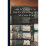 An Account of the Descendants of John Pease: Who Landed at Martha's Vineyard in the Year 1632