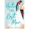 Hating the Best Man