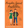 Pumpkin Spiced Possibilities