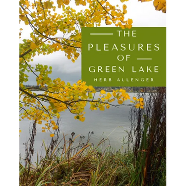 The Pleasures of Green Lake