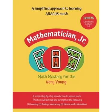 Mathematician, Jr: Math Mastery for the Very Young