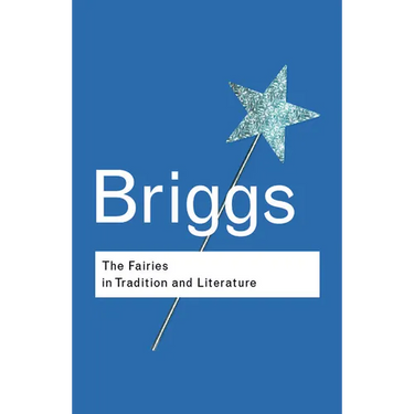 The Fairies in Tradition and Literature