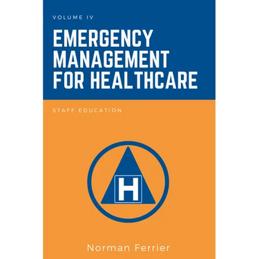 Emergency Management for Healthcare: Staff Education