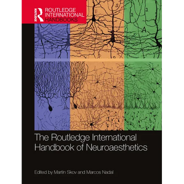 The Routledge International Handbook of Neuroaesthetics