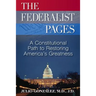 The Federalist Pages: A Constitutional Path to Restoring America's Greatness
