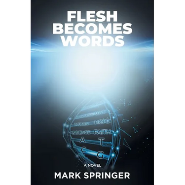Flesh Becomes Words