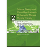 Science, Theory and Clinical Application in Orthopaedic Manual Physical Therapy: Scientific Therapeutic Exercise Progressions (STEP): The Neck and Upp