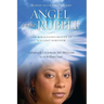 Angel in the Rubble: The Miraculous Rescue of 9/11's Last Survivor
