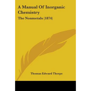 A Manual Of Inorganic Chemistry: The Nonmetals (1874)