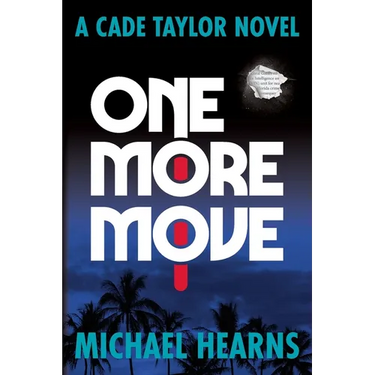 One More Move: A Cade Taylor Novel
