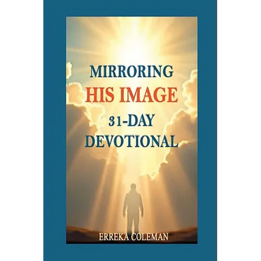 Mirroring His Image 31-Day Devotional