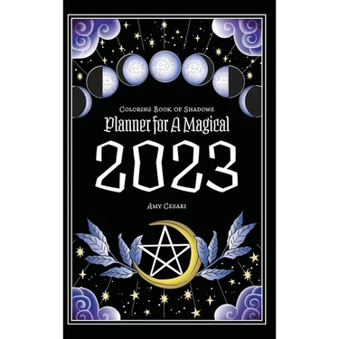 Coloring Book of Shadows: Planner for a Magical 2023