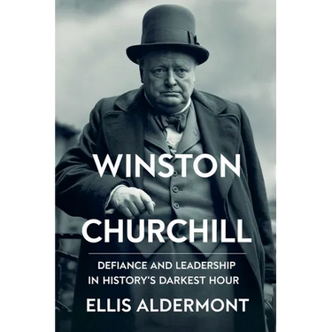 Winston Churchill, A Biography: Defiance and Leadership in History's Darkest Hour