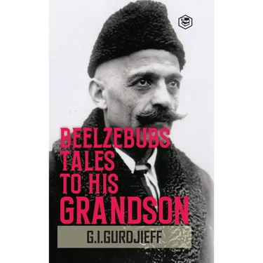 Beelzebub's Tales to His Grandson: All and Everything (Hardcover Library Edition)