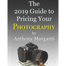 The 2019 Guide to Pricing Your Photography