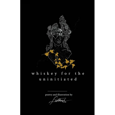 Whiskey For The Uninitiated