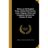 Elene; an Old English Poem. Edited With Introd., Latin Original, Notes and Complete Glossary by Charles W. Kent