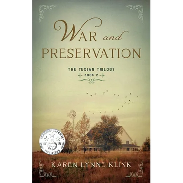 War and Preservation: Book 2 of the Texian Trilogy